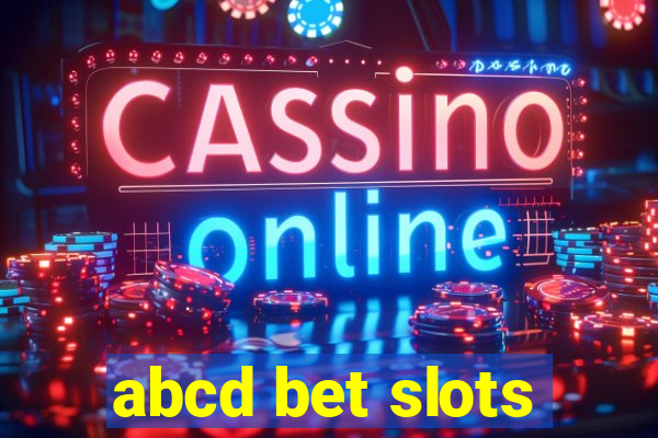 abcd bet slots